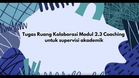 Tugas Ruang Kolaborasi Modul Coaching Untuk Supervisi Akademik