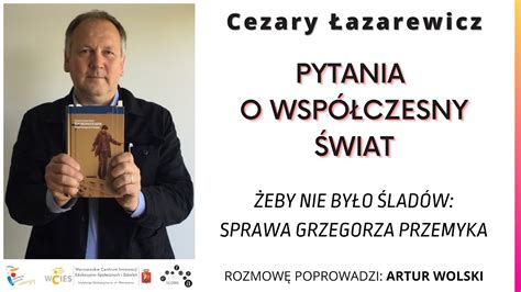 Cezary Łazarewicz Żeby nie było śladów sprawa Grzegorza Przemyka