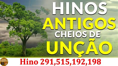 Harpa Crist Completa Hinos Antigos Cheios De Un O Hino