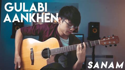 Gulabi Aankhen SANAM Fingerstyle Guitar Cover YouTube