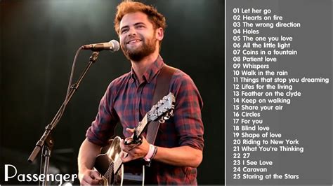 Passenger Greatest Hits Playlist Full Album Youtube