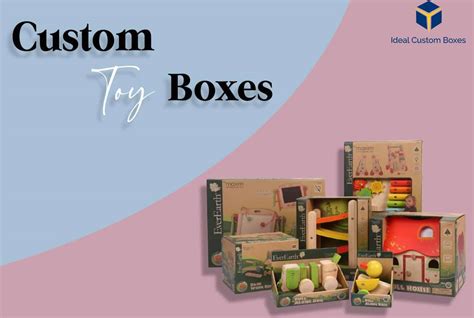 Why Custom Toy Packaging Boxes Are Essential For Business