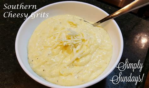 Southern Cheesy Grits Simply Sundays