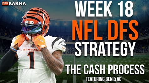 Week 18 Nfl Dfs Strategy The Cash Process Youtube