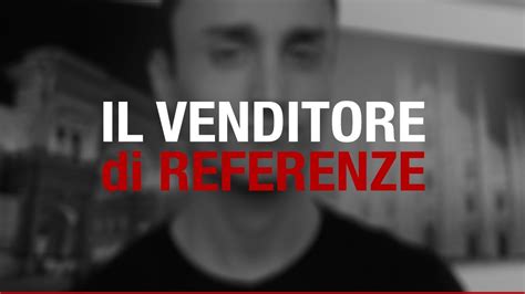 Psicologia Della Vendita Il Venditore Di Referenze Icdv 20 Youtube