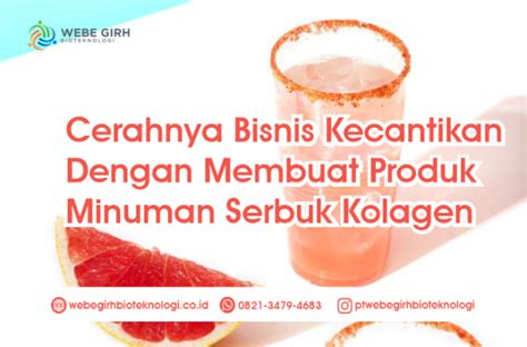 Bisnis Kecantikan Menggunakan Jasa Maklon Minuman Serbuk Kolagen