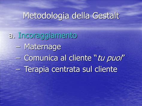 Ppt Metodologia E Tecniche Della Psicoterapia Della Gestalt