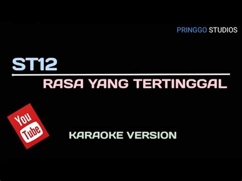 ST12 RASA YANG TERTINGGAL KARAOKE YouTube