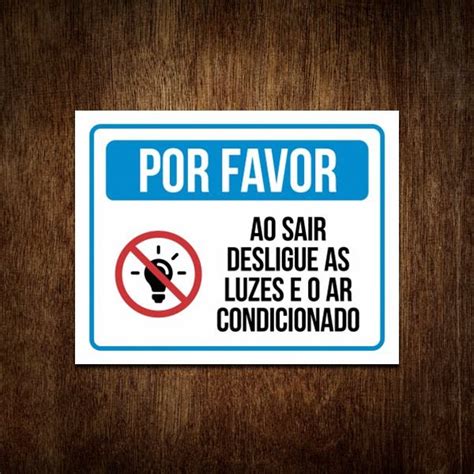 Placa De Sinaliza O Por Favor Ao Sair Desligue As Luzes E O Ar