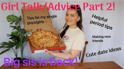 Girl Talk Episode 2 Big Sis Advice Is Back Chat And Mukbang Youtube