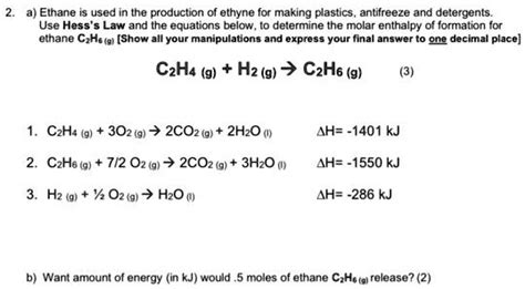 Solved Ethane Is Used In The Production Of Ethyne For Making Plastics