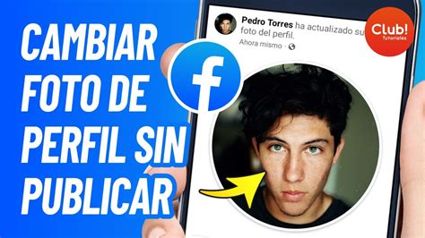 Como Cambiar Foto De Perfil De Facebook Sin Que Se Publique