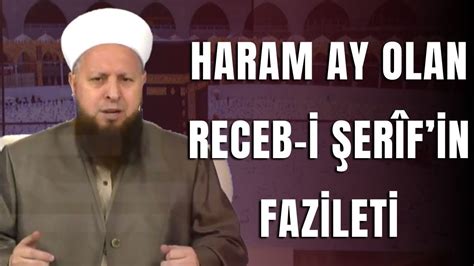 Haram Ay Olan Receb I Er Fin Fazileti Youtube