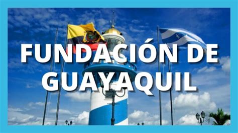 Descubre la impactante historia detrás de la fundación de Guayaquil en