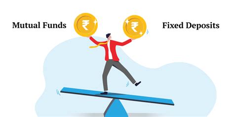 Mutual Fund Vs Fixed Deposits Comparing Investment Options