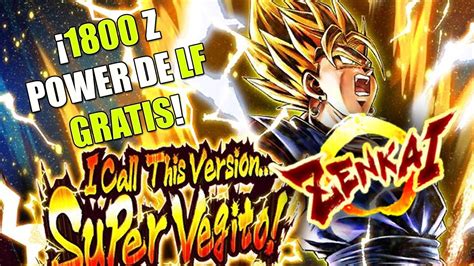 VEGITO ZENKAI CON 1800 Z POWER DE LF GRATIS NUEVA RAID Y NUEVOS