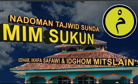 Nadzom Tajwid Sunda Hukum Mim Sukun Video Audio Teks