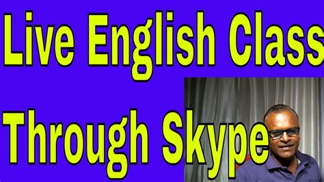 Live English Class Through Skype With An Indian Teacher Youtube