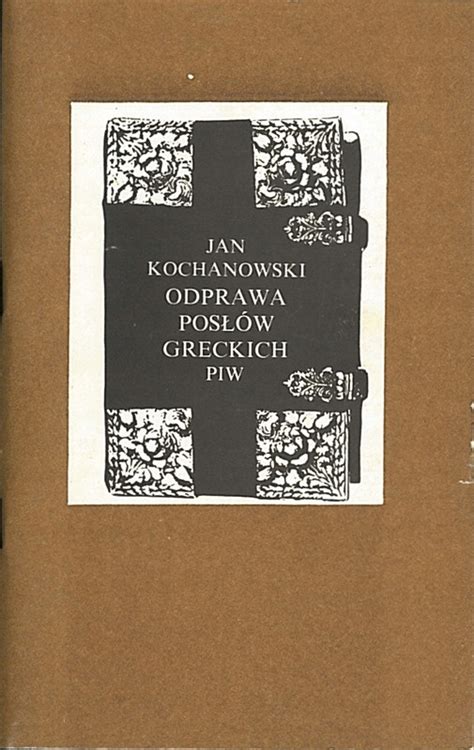 Odprawa posłów greckich Jan Kochanowski 12844563223 Książka Allegro