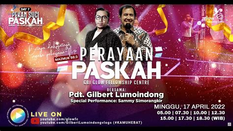 Ibadah Perayaan Paskah GBI Glow Fellowship Centre Minggu 17 April