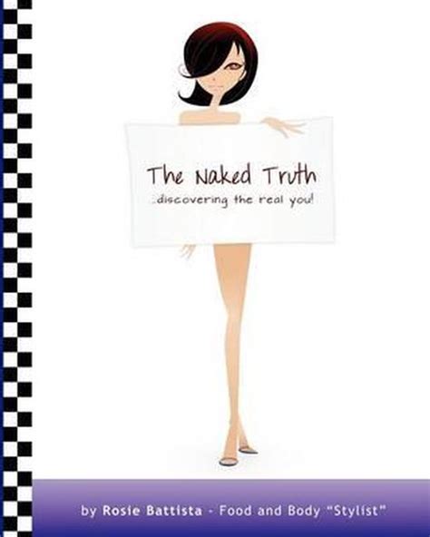 The Naked Truth Rosie Battista 9781468056624 Boeken Bol