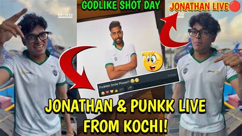 Jonathan Live From Kochi Godlike Lan Shot Bmps All Update