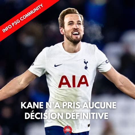 PSG COMMUNITY On Twitter INFO PSGCOMMUNITY Harry Kane Na Pas