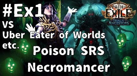 Ex Path Of Exile Poison Srs Necromancer Youtube