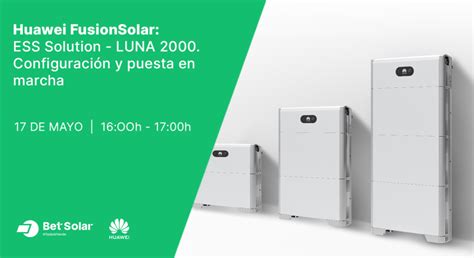 COMPLETO Huawei FusionSolar ESS Solution LUNA 2000 configuración y