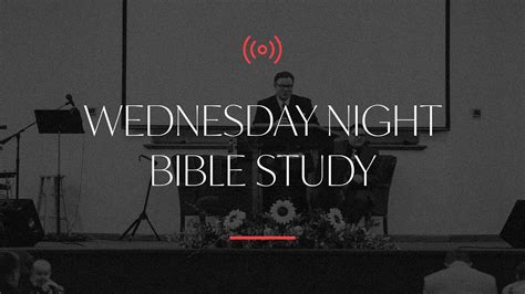 Wednesday Bible Study 5242023 Youtube