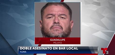 Hombre De Yuma Acusado De Doble Asesinato En Bar Local Kion546