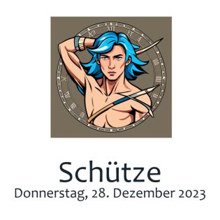 Schütze Horoskop für Donnerstag den 28 Dezember 2023 Liebe nimmt