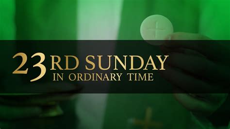 Twenty Third Sunday In Ordinary Time September 4 2022 YouTube