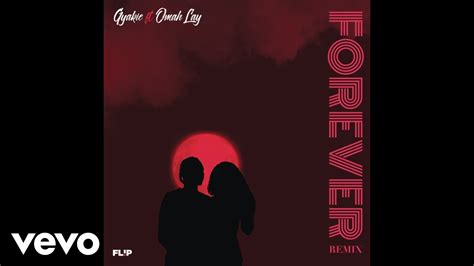 Gyakie And Omah Lay Forever Remix Official Audio Youtube