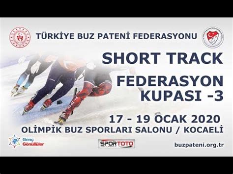 Short Track Federasyon Kupası 3 17 19 01 2020 Kocaeli TUR YouTube