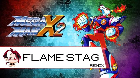 Mega Man X2 Flame Stag Remix Youtube