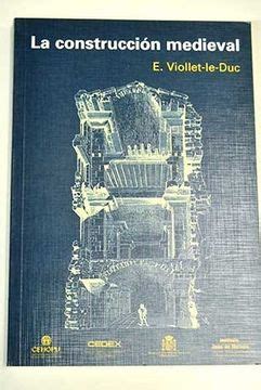 Libro La Construcción Medieval El Artículo Construcción Del