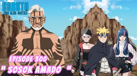 Boruto Episode 300 Bahasa Indonesia Boruto Two Blue Vortex Chapter 12 Sosok Asli Amado Part 282