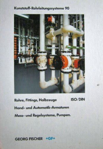 Kunststoff Rohrleitungssysteme Iso Din Rohre Fittings Halbzeuge