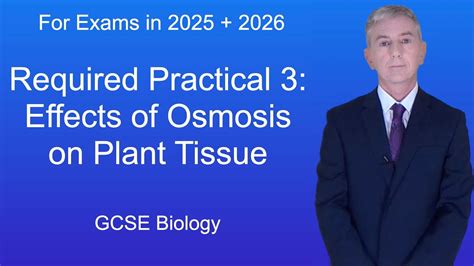 Gcse Biology Revision Required Practical 3 Effects Of Osmosis On Plant Tissue Youtube