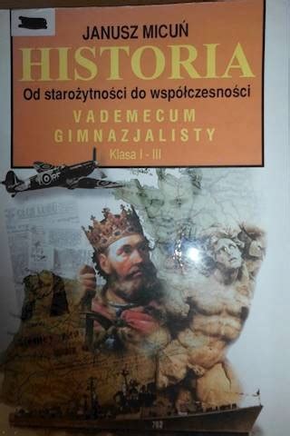 Historia Vademecum Gimnazjalisty Historia Podr Czniki Do