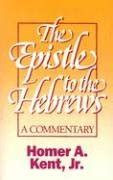 EPISTLE TO THE HEBREWS THE PB Kent Collection Amazon Co Uk KENT