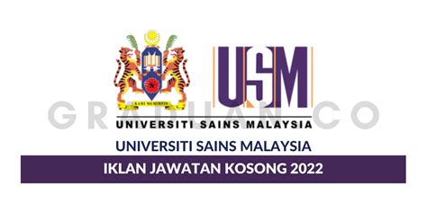 Permohonan Jawatan Kosong Universiti Sains Malaysia • Portal Kerja Kosong Graduan