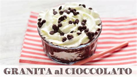 Granita Al Cioccolato Con Panna Montata Ricetta Siciliana Youtube