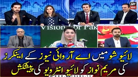 Ary News Anchors Offer To Do A Live Interview With Maryam Nawaz Youtube