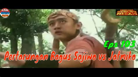 Mak Lampir Eps Pertarungan Bagus Sajiwo Vs Gerandong Jatmiko