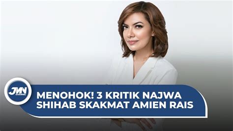 Menohok Kritik Najwa Shihab Skakmat Amien Rais Youtube