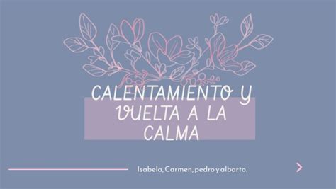 Calentamiento Y Vuelta A La Calma