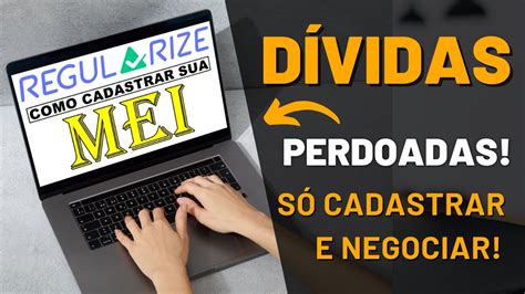 Mei Como Cadastrar No Portal Regularize Da Pgfn Descontos E