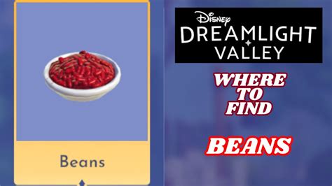 Beans Location Where To Find Disney Dreamlight Valley Youtube